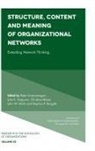Peter Groenewegen, Stephen P. (University of Kentucky Borgatti, Julie E. Ferguson, Julie E. (Vrije Universiteit Amsterdam Ferguson, Peter Groenewegen, Peter (Vrije Universiteit Amsterdam Groenewegen... - Structure, Content and Meaning of Organizational Networks