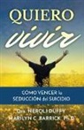 Marilyn Barrick, Neroli Duffy - Quiero vivir