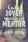 Felix Ortiz - Cada Joven Necesita Un Mentor
