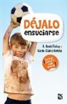 Arrieta, Finlay, B. Brett Finlay - Dajalo Ensuciarse