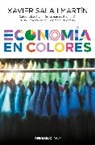 Xavier Sala I Martin, Xavier Sala I. Martin, Xavier Sala I. Martín - Economia en colores / Economics in Colors