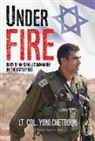 Lieutenant Colonel (Reserves) Yoni Chetboun, Yoni Chetboun - Under Fire