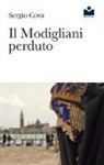 Sergio Cova - Il Modigliani perduto