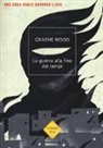 Graeme Wood - La guerra alla fine dei tempi. Che cosa vuole davvero l'ISIS