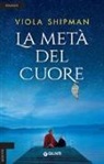 Viola Shipman - La metà del cuore