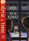 Daniel Pennac, J. Chabot - Io e Kamo