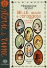 Véronique Beerli, S. Girel - Belle, astute e coraggiose. Otto storie di eroine