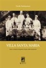 Nicola Tantimonaco, S. Schifano - Villa Santa Maria
