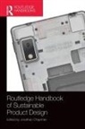 Jonathan Chapman, Jonathan (University of Brighton Chapman, Chapman Jonathan, Jonathan Chapman - Routledge Handbook of Sustainable Product Design