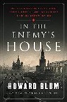 Howard Blum - In the Enemy's House