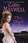 Cathy Maxwell - If Ever I Should Love You