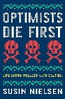 Susin Nielsen, Nielsen Susin - Optimists Die First