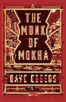 Dave Eggers - The Monk of Mokha