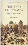 Pablo Montoya - Trittico dell'infamia