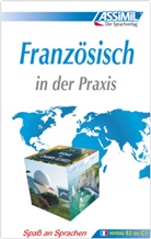 A. bulger, Anthon Bulger, Anthony Bulger, J.-L. Cherel, Jean-Loup Cherel, A Stettler... - Assimil Französisch in der Praxis (für Fortgeschrittene): Französisch in der Praxis : für Fortgeschrittene