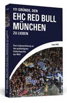_Florian Weiß, ¿Florian Weiß, Florian Weiß - 111 Gründe, den EHC Red Bull München zu lieben