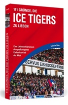 Sebastian Böhm - 111 Gründe, die Ice Tigers zu lieben