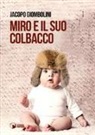 Jacopo Giombolini - Miro e il suo colbacco