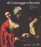 G. R. Michaus - Da Caravaggio a Bernini. Capolavori del Seicento italiano nelle Collezioni reali di Spagna