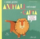 Dominique Ehrhard - I miei primi animali selvaggi di carta