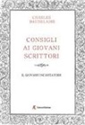 Charles Baudelaire - Consigli ai giovani scrittori­Il giovane incantatore