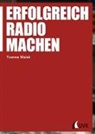 Yvonne Malak - Erfolgreich Radio machen