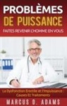 Marcus D Adams, Marcus D. Adams - Problèmes de Puissance : Faites Revenir l'Homme En Vous