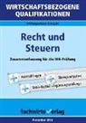 Reinhar Fresow, Reinhard Fresow, Jana Michel - Wirtschaftsbezogene Qualifikationen - 3: Wirtschaftsbezogene Qualifikationen: Recht und Steuern