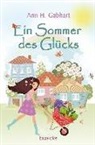 Ann H Gabhart, Ann H. Gabhart - Ein Sommer des Glücks