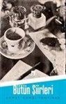 Ahmet Hamdi Tanpinar - Ahmet Hamdi Tanpinar - Bütün Siirleri