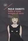 Paolo Cognetti - Sofia Si Veste Sempre Di Nero