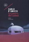 Carlo D'Amicis - La guerra dei cafoni