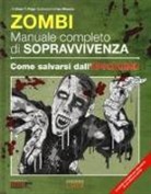Sean T. Page - Zombie. Manuale completo di sopravvivenza. Come salvarsi dall'apocalisse
