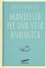 Julius Hendricks - Manifesto per una vita analogica