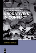 Wolfgan Müller-Funk, Wolfgang Müller-Funk, Ruthner, Ruthner, Clemens Ruthner - Narrative(s) in Conflict