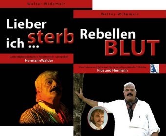 Walter Widemair - Wilderer-Set, 2 Bde. - Rebellenblut / Lieber sterbe ich ...