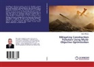 Magdy Madany - Mitigating Construction Pollution Using Multi-Objective Optimization