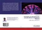 Pradipta Roy Dip - Formation of Nonlinear Ion-acoustic Waves in Quantum Plasmas
