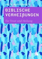 Smith Wigglesworth - Biblische Verheißungen für Trost und Heilung