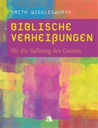 Smith Wigglesworth - Biblische Verheißungen für die Salbung des Geistes