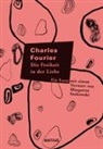 Charles Fourier, Margarete Stokowski, Eva Moldenhauer - Die Freiheit in der Liebe