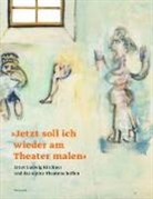 Ernst L. Kirchner, Thorste Sadowsky, Thorsten Sadowsky - "Jetzt soll ich wieder am Theater malen"