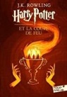 J. K. Rowling - Harry Potter, französische Ausgabe - 4: Harry Potter. Vol. 4. Harry Potter et la coupe de feu