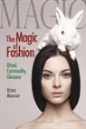 Brain Moeran, Brian Moeran - The Magic of Fashion