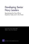 Lawrence M Hanser, Lawrence M. Hanser, Louis W Miller, Louis W. Miller, Bruce Newsome, Bruce Oliver Newsome... - Developing Senior Navy Leaders