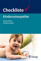 Christine Bauer, Kristi Peters, Kristin Peters - Checkliste Kinderosteopathie
