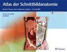 Torsten B. Möller, Torsten Ber Möller, Torsten Bert Möller, Emil Reif - Atlas der Schnittbildanatomie. Bd.2