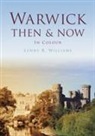 Lynne Williams - Warwick Then & Now