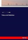 Miller, Hug Miller, Hugh Miller, Mrs Miller, Mrs. Miller - Tales and Sketches