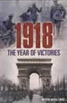 Martin Marix Evan, Martin Matrix Evans - 1918 the Year of Victories
